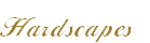 Hardscapes